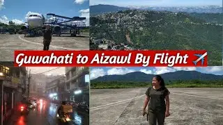 Guwahati to Aizawl By Flight ✈️