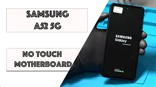 Samsung A52 5G No Touch Diagnosis & Motherboard Repair