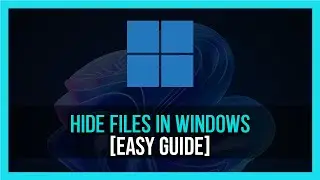 How To Hide Files in Windows [Quick Guide] | How to hide Files or Folders in your Windows PC