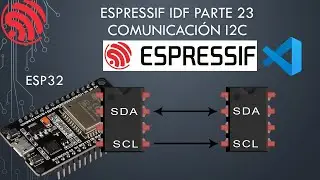 🐿️ ESP32 IDF SDK 23: comunicación I2C  bien explicado