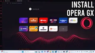 How to Install Opera GX on PC or Laptop - Tutorial