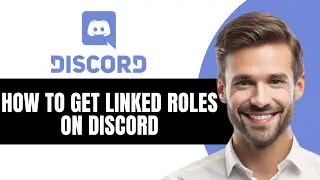 HOW TO GET LINKED ROLES ON DISCORD 2026 GUIDE