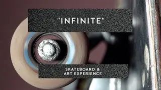 Infinite - Skateboard & Art Experience by Aesthete Society