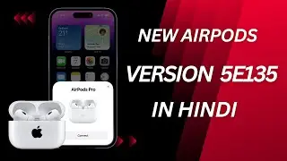AirPods Update 5E135 | AirPods Update 5E135 Released - What's New? in Hindi