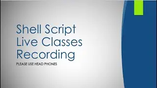shell script class1 |Please Use HeadPhones