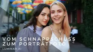 Skylum Luminar AI - Vom Schnappschuss zum Porträtfoto