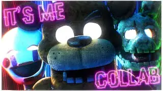 [FNAF/SFM] TryHardNinja - It's Me (COLLAB)
