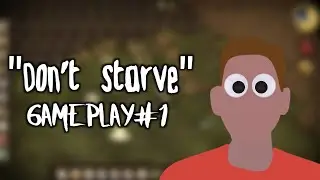 OMG | Episode #1 | Don't Starve