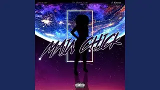 Main Chick (feat. Kruzie)