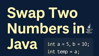 Swap Two Numbers in Java ☕ | Simple Java Program for Beginners | 