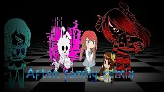 Afton Family Remix|GCMV|