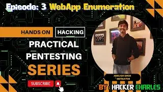 Lecture 3: WebApp Enumeration || Hacker Charles