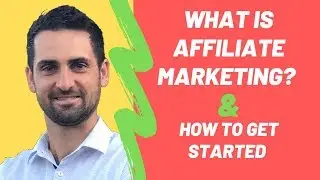 What is affiliate marketing and how to get started