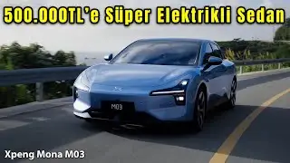 Bedavadan biraz pahalı Süper elektrikli sedan | Xpeng Mona M03, 500KM menzil sunuyor