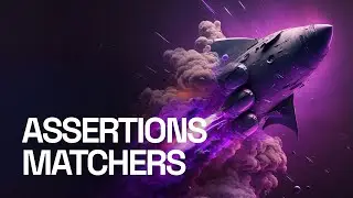 #11 - Temeller - Assertions ve Matchers - Modern Frontend Testing