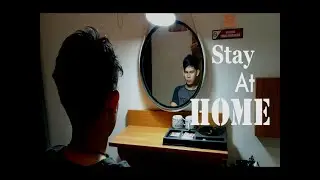 Stay At Home | Short Movie | Covid-19