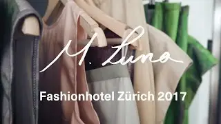M.Luna am Fashionhotel Zürich 2017 | mluna