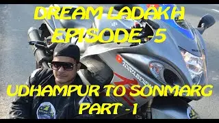 FIRST HAYABUSA TO REACH THE TOP OF THE WORLD_UMLINGLA_LADAKH 2022 EPISODE -5_UDHAMPUR_2_SONMARG_P_1