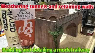 Model railway - Weathering tunnels and retaining walls
