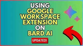 How To Use Google Workspace Extension on Bard AI - Beginners Guide