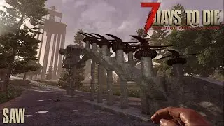 7 Days To Die (Alpha 21.2) - Saw