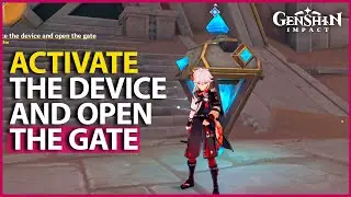 Activate the device and open the gate - The Dirge Of Bilqis Genshin Impact 3.4
