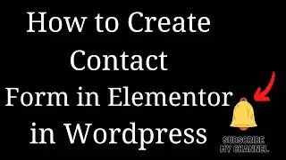 How to Create Contact form using Elementor in Wordpress