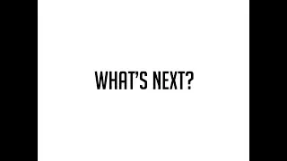 What’s Next??