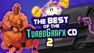 The BEST of the TurboGrafx CD Part 2 | Johnny Grafx 