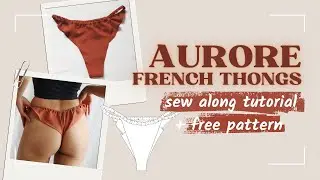 Making The French Thongs [Sewing Tutorial + Free Pattern]