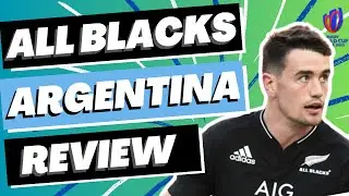 All Blacks v Argentina Semi-Final Review - Rugby World Cup 2023