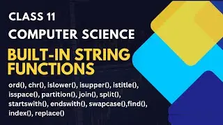 Built In String Function | Class-11: Computer Science With Python