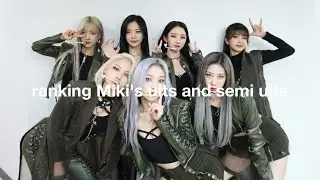 Ranking Miki's ults and semi ults