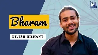 BHARAM - Nilesh Nishant | Hindi Poetry | Mirchi Scribbled