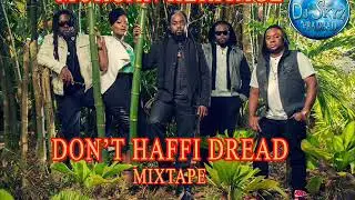 MORGAN HERITAGE DON'T HAFFI DREAD MIXTAPE#BADBAD