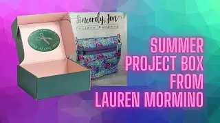 Unboxing: Lauren Mormino Summer Project Box