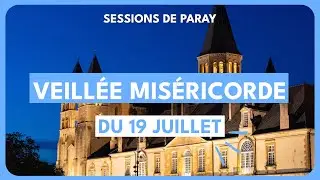 Veillée Miséricorde du 19 juillet - Session du 16 au 21 juillet 2024