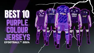 Best 10 Purple Colour Jerseys eFootball 2024 | EFXPACK