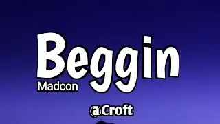 Madcon - Beggin (original version) (lyrics)