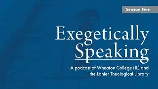 Exegetically Speaking: Pioneer Made Perfect, with Amy Peeler: Hebrews 