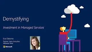 Partner Cloud Objections & Reality: Investment in Managed Services