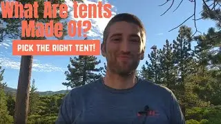 What Are Tents Made Of? - Picking The Right Kind Of Tent!