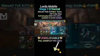 Lords Mobile Stage 7-8 F2P Guide: 3★ Clear with AUTO + Manual Strategy! Defend The Magma Seed