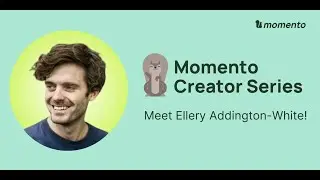 Momento Creator Ep.3 - Ellery Addington-White