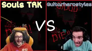 Guitarherostyles VS Souls TRK : Thanatophobia