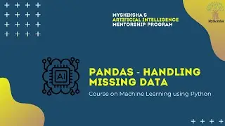 Machine Learning using Python | Pandas - Handling Missing Data