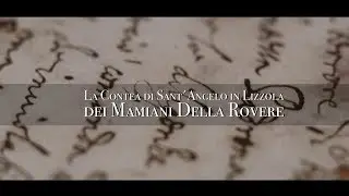 La contea di Sant'Angelo in Lizzola dei Mamiani Della Rovere