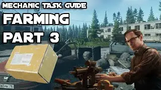 Farming Part 3 - Mechanic Task Guide - Escape From Tarkov