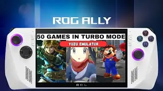 Yuzu Switch Emulator Test In 51 Games | Turbo Mode | Rog Ally Ryzen Z1 Extreme