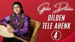 Güler Duman - Dilden Tele Ahenk 4 ( Live Performance )